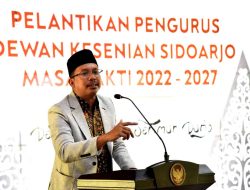 Gus Muhdlor Ajak Masyarakat Lestarikan Warisan Seni Budaya Dalam Pelantikan Pengurus Dekesda Sidoarjo