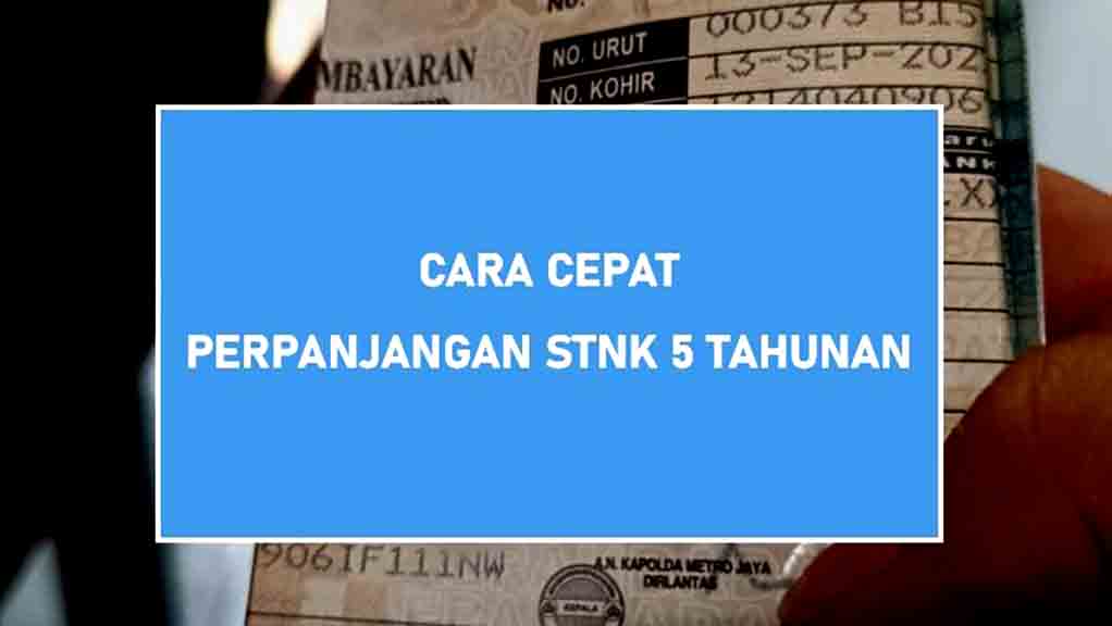 Terobosan Baru Polri, Perpanjang Stnk 5 Tahunan Hanya Makan Waktu 15 Menit