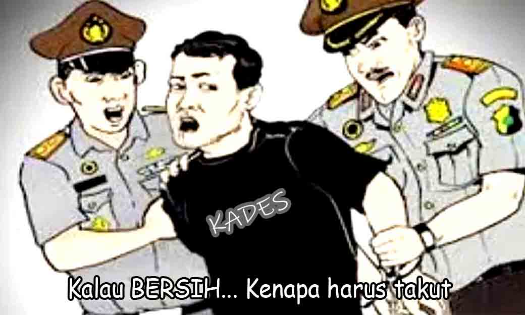 Kalau Bersih Kenapa Harus Takut