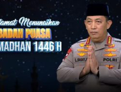 Kapolri: Selamat Menjalankan Ibadah Puasa, Momentum Berlomba-Lomba Dalam Kebaikan