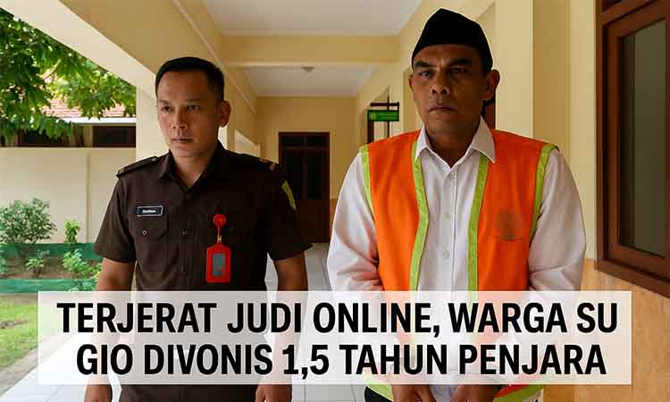 Terjerat judi online, warga sugio divonis 1,5 tahun penjara