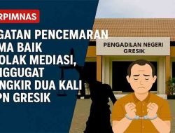 Gugatan Pencemaran Nama Baik Ditolak Mediasi, Penggugat Mangkir Dua Kali di PN Gresik