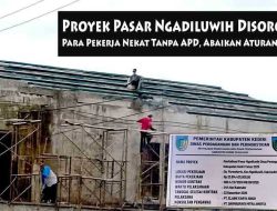 Proyek Revitalisasi Pasar Ngadiluwih Diduga Abaikan Standar K3, Warga Minta Pengawasan Ketat