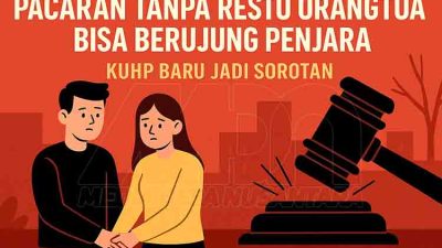 KUHP Baru: Pacaran Tanpa Izin Orangtua Bisa Berujung Pidana