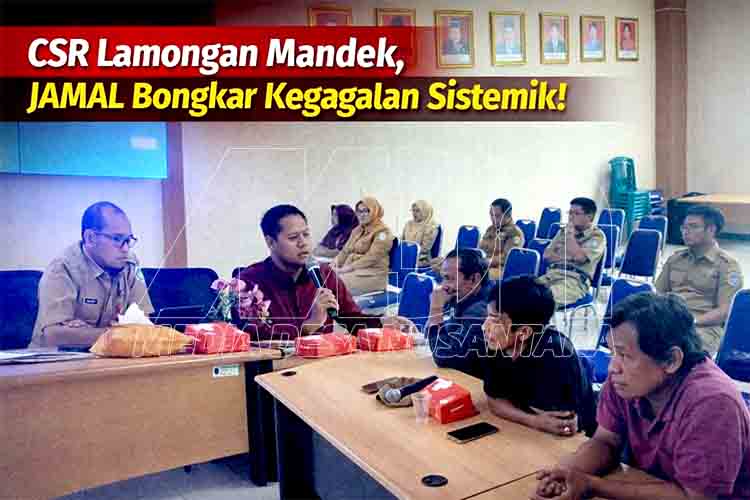 CSR Lamongan Mandek, JAMAL Bongkar Kegagalan Sistemik