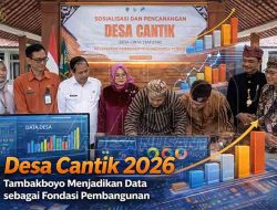 Desa Cantik 2026: Tambakboyo Menjadikan Data sebagai Fondasi Pembangunan