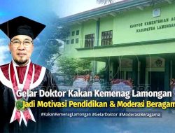 Gelar Doktor Kakan Kemenag Lamongan: Simbol Transformasi dan Inspirasi Dunia Pendidikan