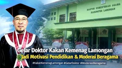 Gelar Doktor Kakan Kemenag Lamongan: Simbol Transformasi dan Inspirasi Dunia Pendidikan