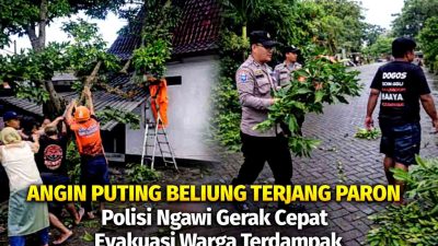 Polisi Ngawi Bergerak Cepat, Evakuasi Warga Terdampak Puting Beliung di Paron