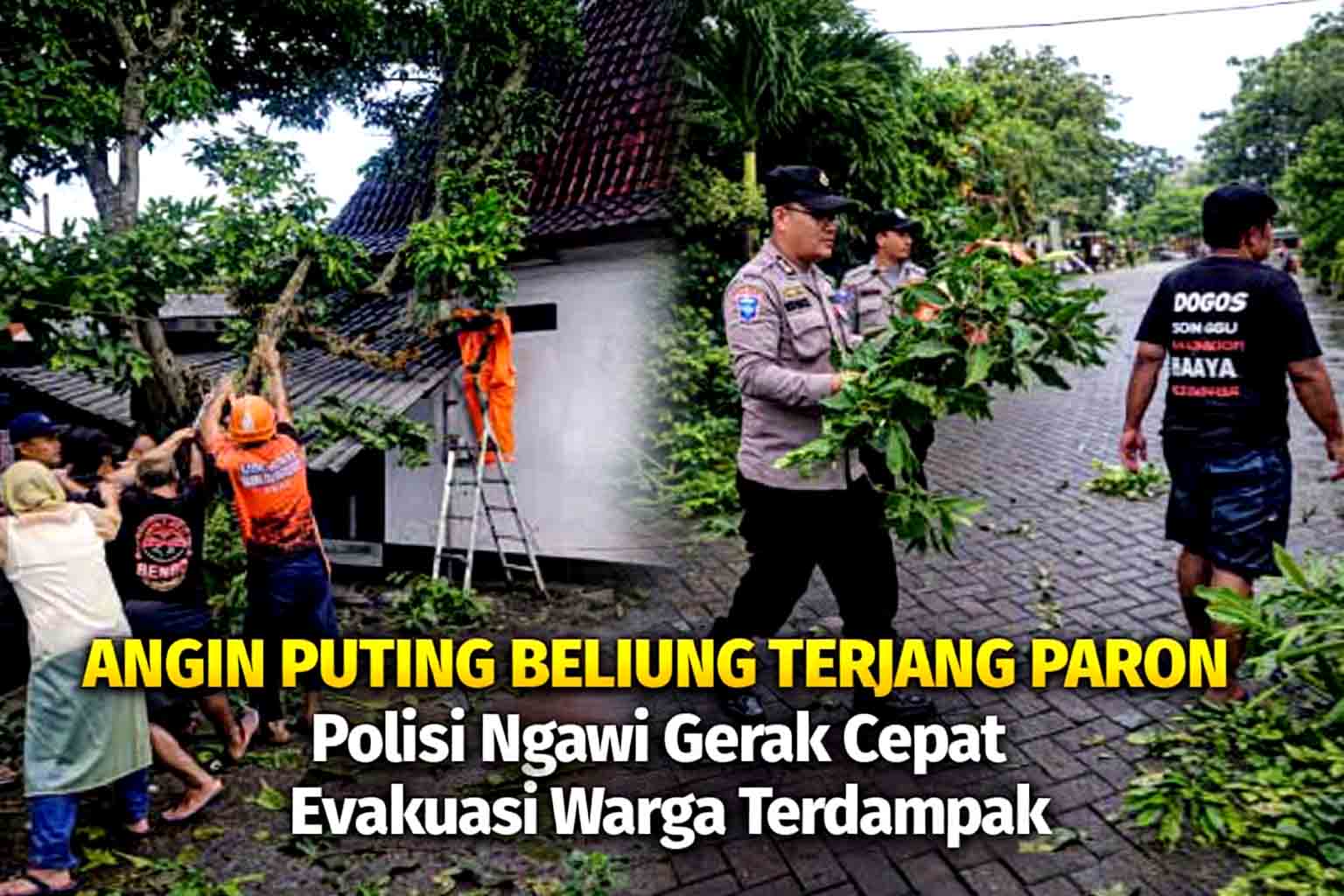 Polisi Ngawi Bergerak Cepat, Evakuasi Warga Terdampak Puting Beliung di Paron