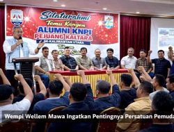 Silaturahmi Alumni KNPI Pejuang Kaltara, Wempi Wellem Mawa Ingatkan Pentingnya Persatuan Pemuda