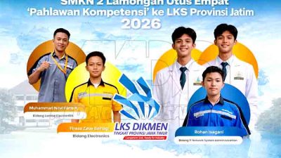 SMKN 2 Lamongan Kirim Empat Delegasi ke LKS Jatim 2026