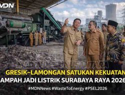 Gresik–Lamongan Satukan Kekuatan, Sampah Jadi Listrik Surabaya Raya 2026