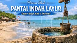 Sumur Ajaib di Tepi Laut, Pesona Pantai Indah Layur Rembang