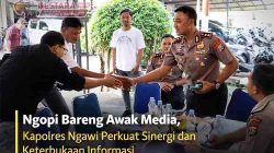 Ngopi Bareng Awak Media, Kapolres Ngawi Perkuat Sinergi dan Keterbukaan Informasi