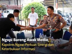 Ngopi Bareng Awak Media, Kapolres Ngawi Perkuat Sinergi dan Keterbukaan Informasi