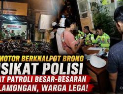 64 Motor Berknalpot Brong Disikat Polisi Saat Patroli Besar-besaran di Lamongan, Warga Lega!