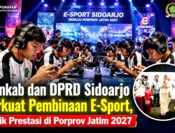 Pemkab dan DPRD Sidoarjo Perkuat Pembinaan E-Sport, Bidik Prestasi di Porprov Jatim 2027