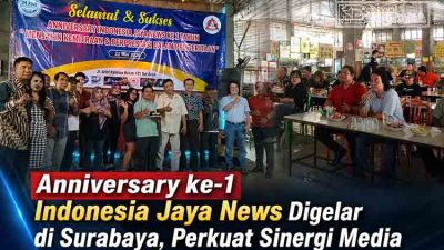 Indonesia Jaya News rayakan anniversary pertama MDN