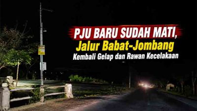 Jalur Babat–Jombang gelap dan rawan