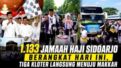 Tiga Kloter Jamaah Haji Sidoarjo Diberangkatkan, Total 1.133 Orang Menuju Tanah Suci