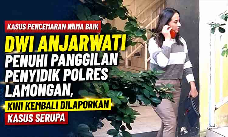 Kasus Dwi Anjarwati Dilaporkan Lagi