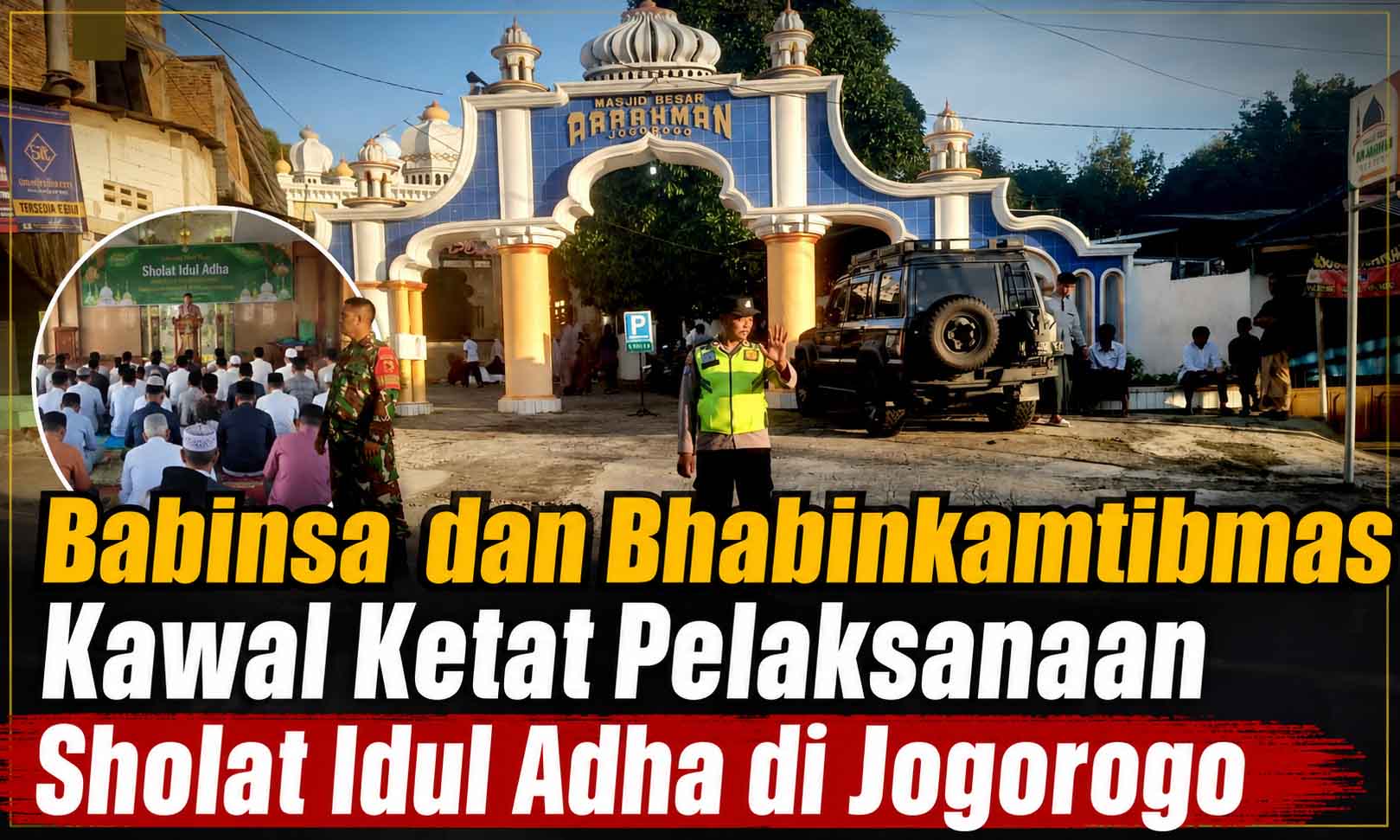 Kawal ketat sholat Idul Adha