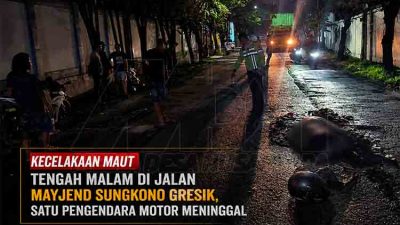 Kecelakaan Maut Tengah Malam di Jalan Mayjend Sungkono Gresik MDN