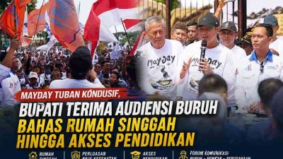 Mayday Tuban Kondusif, Buruh dan Bupati Duduk Satu Meja Bahas Solusi Nyata