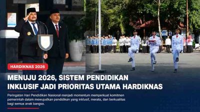 Menuju 2026, Sistem Pendidikan Inklusif Jadi Prioritas Utama Hardiknas
