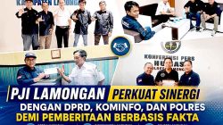 Perkuat Sinergi dengan DPRD, Kominfo dan Polres, PJI Lamongan Siap Kawal Informasi Berbasis Fakta