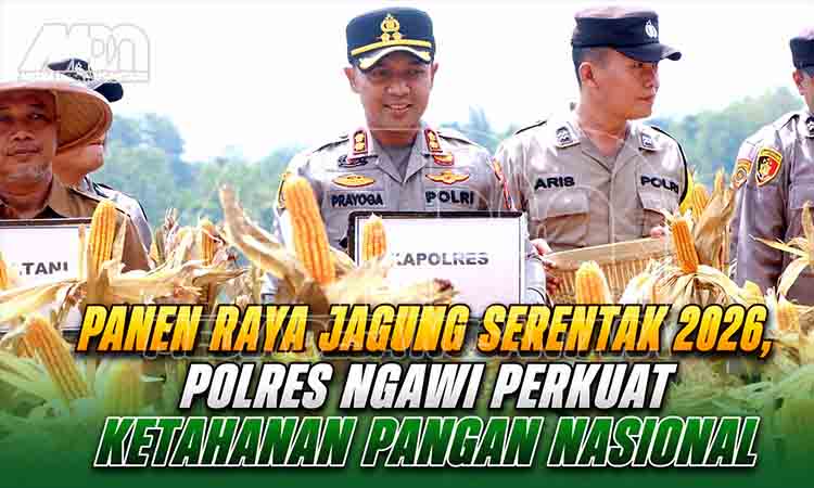 Panen Raya Jagung Serentak Kuartal II 2026, Polres Ngawi MDN