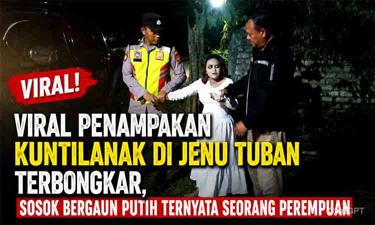 Penampakan kuntilanak di Jenu Tuban