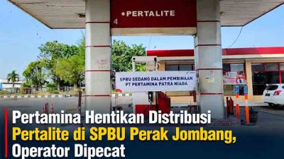 Diduga Langgar SOP, Penyaluran Pertalite di SPBU Perak Jombang Dihentikan Sementara