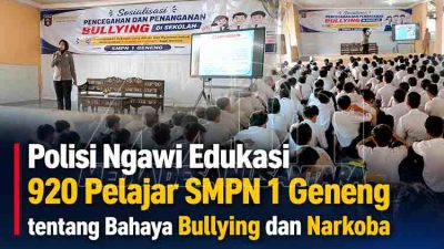 Polisi Ngawi Edukasi 920 Pelajar SMPN 1 Geneng tentang Bahaya Bullying dan Narkoba MDN