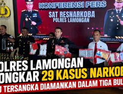 Polres Lamongan Bongkar 29 Kasus Narkoba, 40 Tersangka Diamankan dalam Tiga Bulan