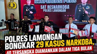 Polres Lamongan Bongkar 29 Kasus Narkoba, 40 Tersangka Diamankan dalam Tiga Bulan