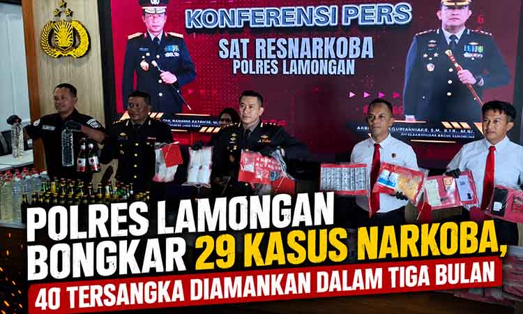 Polres Lamongan Bongkar 29 Kasus Narkoba, 40 Tersangka Diamankan dalam Tiga Bulan
