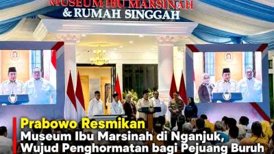Prabowo Resmikan Museum Ibu Marsinah di Nganjuk, Wujud Penghormatan bagi Pejuang Buruh