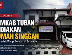 Pemkab Tuban Siapkan Rumah Singgah Gratis untuk Pasien Rujukan di Surabaya