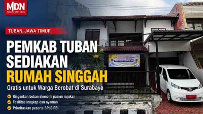 Pemkab Tuban Siapkan Rumah Singgah Gratis untuk Pasien Rujukan di Surabaya