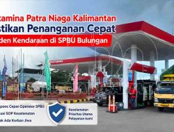 Pertamina Patra Niaga Regional Kalimantan Pastikan Penanganan Cepat dan Keselamatan Operasional di SPBU Bulungan