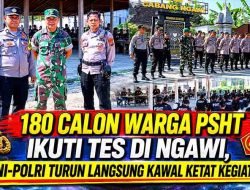 180 Calon Warga PSHT Ikuti Tes di Ngawi, TNI-Polri Turun Langsung Kawal Ketat Kegiatan
