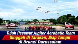 Tujuh Jupiter Aerobatic Team Tiba di Tarakan, Siap Emban Misi Internasional ke Brunei Darussalam