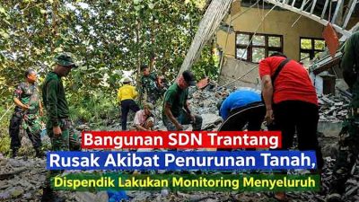 Bangunan SDN Trantang Rusak Akibat Penurunan Tanah