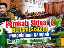 Pemkab Sidoarjo Benahi Sistem Pengelolaan Sampah Terpadu dari Hulu ke Hilir
