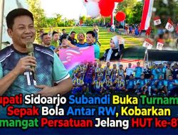 Bupati Sidoarjo Subandi Buka Turnamen Sepak Bola Antar RW, Kobarkan Semangat Persatuan Jelang HUT ke-81 RI