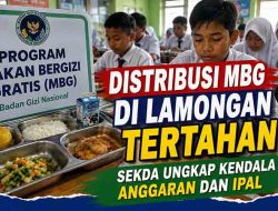 Distribusi MBG di Lamongan Tertahan, Sekda Ungkap Kendala Anggaran dan IPAL