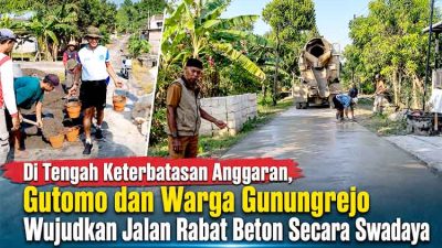 Di Tengah Keterbatasan Anggaran, Gutomo dan Warga Gunungrejo Wujudkan Jalan Rabat Beton Secara Swadaya