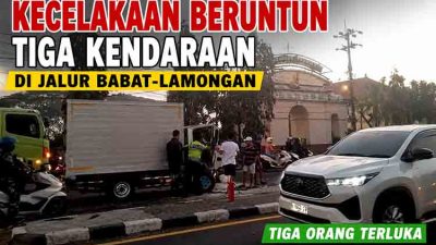Kecelakaan tiga kendaraan di Babat Lamongan